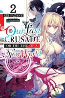 Our Last Crusade, or, The Rise of a New World. 2