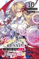 Our Last Crusade or the Rise of a New World. Vol. 10
