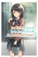 The Girl I Saved on the Train Turned Out to Be My Childhood Friend. Vol. 2