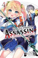 The World's Finest Assassin Gets Reincarnated in Another World as an Aristocrat. Vol. 4