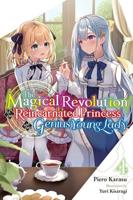 The Magical Revolution of the Reincarnated Princess and the Genius Young Lady. Vol. 4