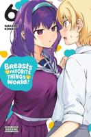Breasts Are My Favorite Things in the World!. Volume 6