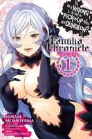 Is It Wrong to Try to Pick Up Girls in a Dungeon?. Volume 1 Familia Chronicle