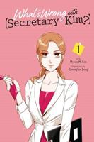 What's Wrong With Secretary Kim?. Vol. 1