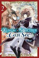 Kunon the Sorcerer Can See. Vol. 2