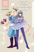 As Miss Beelzebub Likes. Volume 6