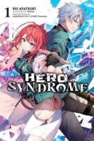 Hero Syndrome, Vol. 1 (Light Novel)