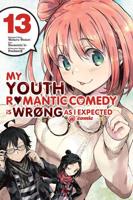 My Youth Romantic Comedy Is Wrong, as I Expected @ Comic. 13