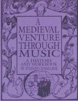 A Medieval Venture Through Music