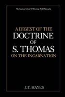 A Digest of the Doctrine of S. Thomas on the Incarnation
