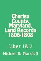 Charles County, Maryland, Land Records 1806-1808