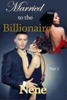 Married to the Billionaire Part 2
