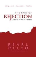 The Pain of Rejection - A Tale of Two Sisters