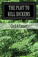 The Plot to Kill Dickens