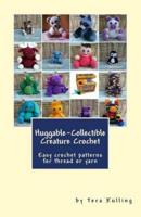Huggable-Collectible Creature Crochet