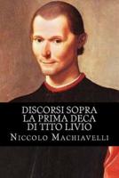 Discorsi Sopra La Prima Deca Di Tito Livio (Italian Edition)