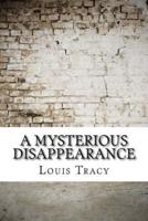 A Mysterious Disappearance