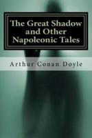 The Great Shadow and Other Napoleonic Tales