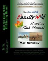 Your Full Color Family Wild Hunting Manual