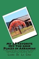 My 25 Favorite Off-The-Grid Places in Arkansas