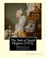 The Task of Social Hygiene (1912). By