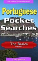 Portuguese Pocket Searches - The Basics - Volume 4