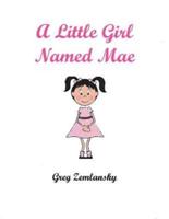 A Little Girl Named Mae