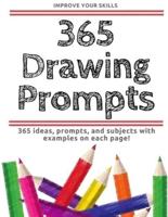 365 Drawing Prompts - An Idea Every Day