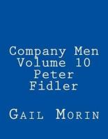Company Men - Volume 10 - Peter Fidler