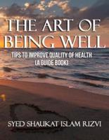 The Art of Being Well