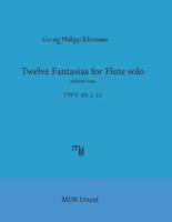 Telemann Twelve Fantasias for Flute Solo Without Bass (Mdb Urtext)