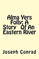 Alma Yers Folly
