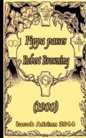 Pippa Passes Robert Browning (1900)