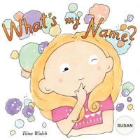 What's My Name? SUSAN