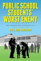 Public School Students' Worst Enemy