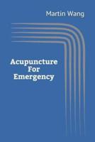 Acupuncture for Emergency