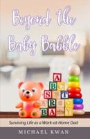 Beyond the Baby Babble