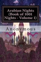 Arabian Nights (Book of 1001 Nights - Volume 1)
