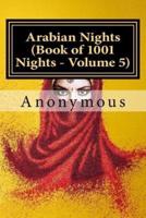 Arabian Nights (Book of 1001 Nights - Volume 5)