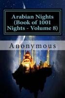 Arabian Nights (Book of 1001 Nights - Volume 8)