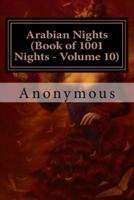 Arabian Nights (Book of 1001 Nights - Volume 10)