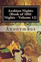 Arabian Nights (Book of 1001 Nights - Volume 12)