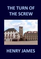 THE TURN OF THE SCREW Henry James
