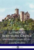 Luther at Wartburg Castle