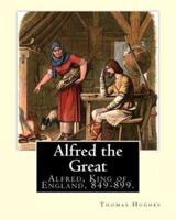 Alfred the Great. By