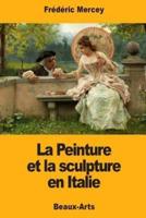 La Peinture Et La Sculpture En Italie