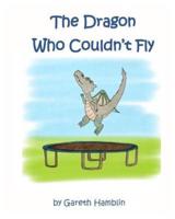 The Dragon Who Couldn't Fly
