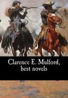 Clarence E. Mulford, Best Novels