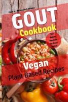 Gout Cookbook - Vegan Plant Based Recipes