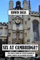 Six At Cambridge?